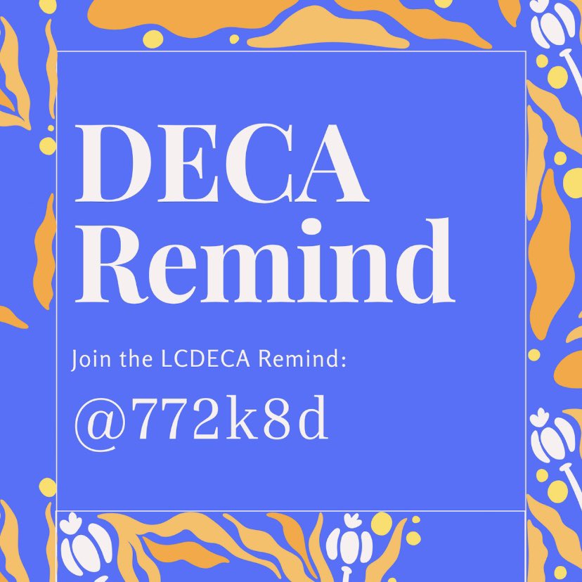 Join the Remind for LCDECA! The code is @772k8d