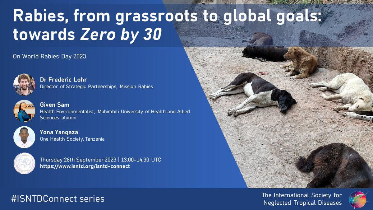 Don't miss our #ISNTDConnect marking #WorldRabiesDay 2023, taking a closer look at what is needed to accelerate towards Zero by 30! With @FredericLohr @MissionRabies @ms_givensam @yangaza209 @onehealth_tz
👉Sept 28, 13:00-14:30 UTC  
👉isntd.org/isntd-connect