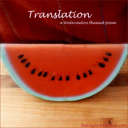 BakngInATornado's tweet photo. Translation, a watermelon themed #poem
POST –> https://t.co/jJtmMn45Gv
#blogging #bloggers #write #writing #writers #challenge #bloggingcommunity #fun #poetry #family #play #humor #parenting #kids #speech #words #interpretation #enunciation #translation https://t.co/Y2L78MCK5b