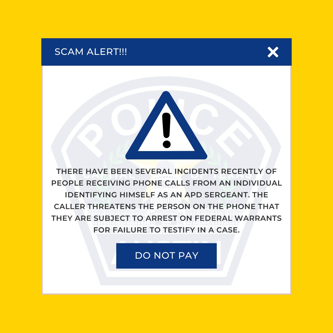 Austin_Police's tweet photo. We’ve been notified of several calls where the caller was impersonating an APD Sergeant and threatening arrest.
Please note that APD will not call and threaten anyone with an arrest. Please report scam calls to @ATX_311 or 512-974-2000. https://t.co/R06SU9Q0cf