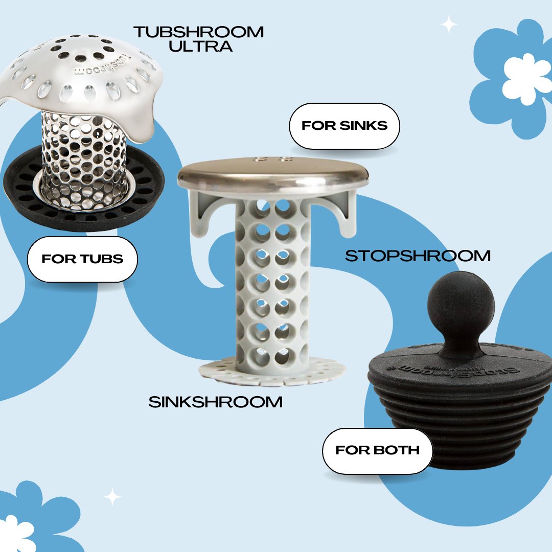 a shroom for every drain! shop our products now at tubshroom.com!