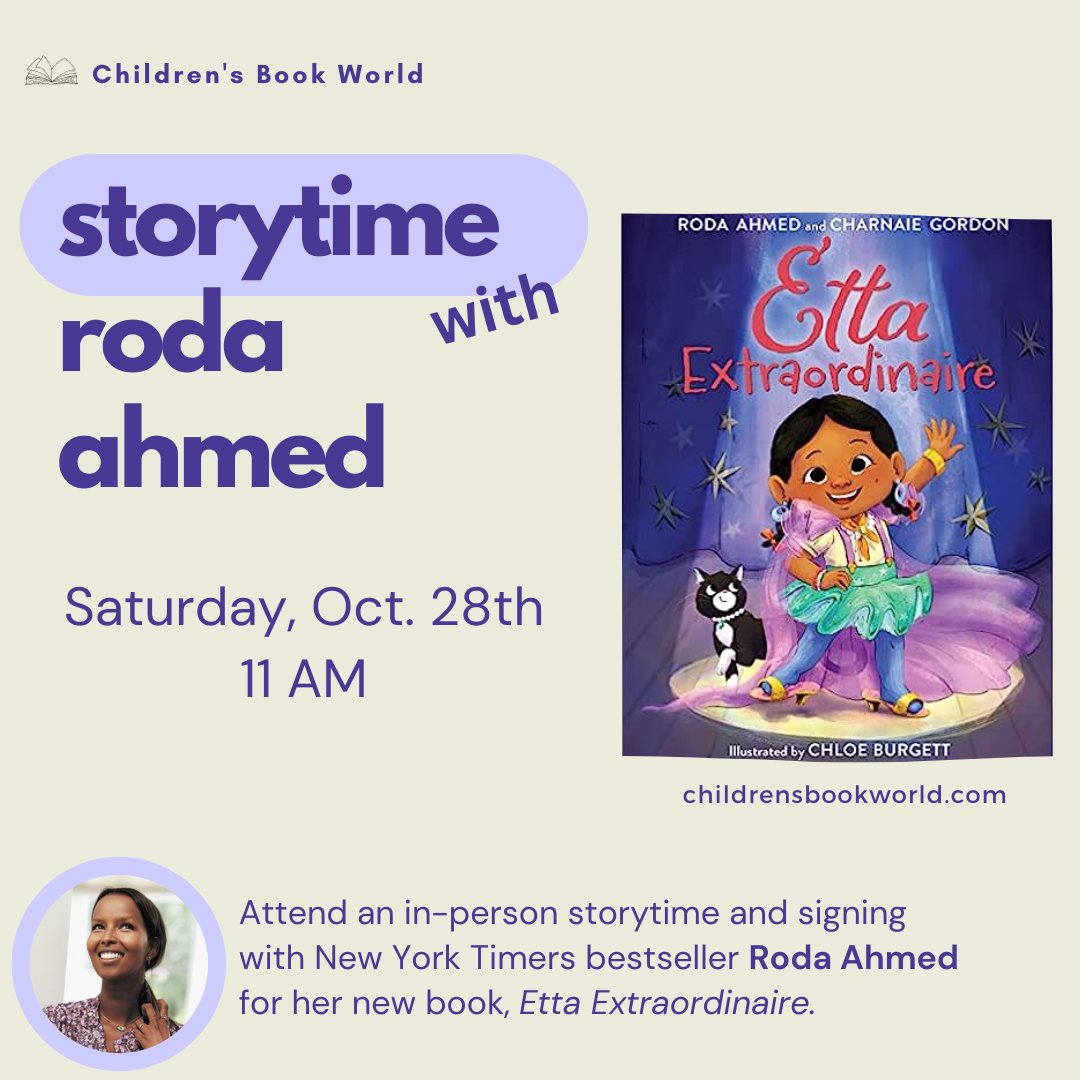 In two weeks, on Sat, Oct 28, Roda Ahmed will be stopping by to read and sign her new picture book, Etta Extraordinaire (written with Charnaie Gordon, illustrated by Chloe Burgett)! Learn more at childrensbookworld.com/event/roda-ahm…!