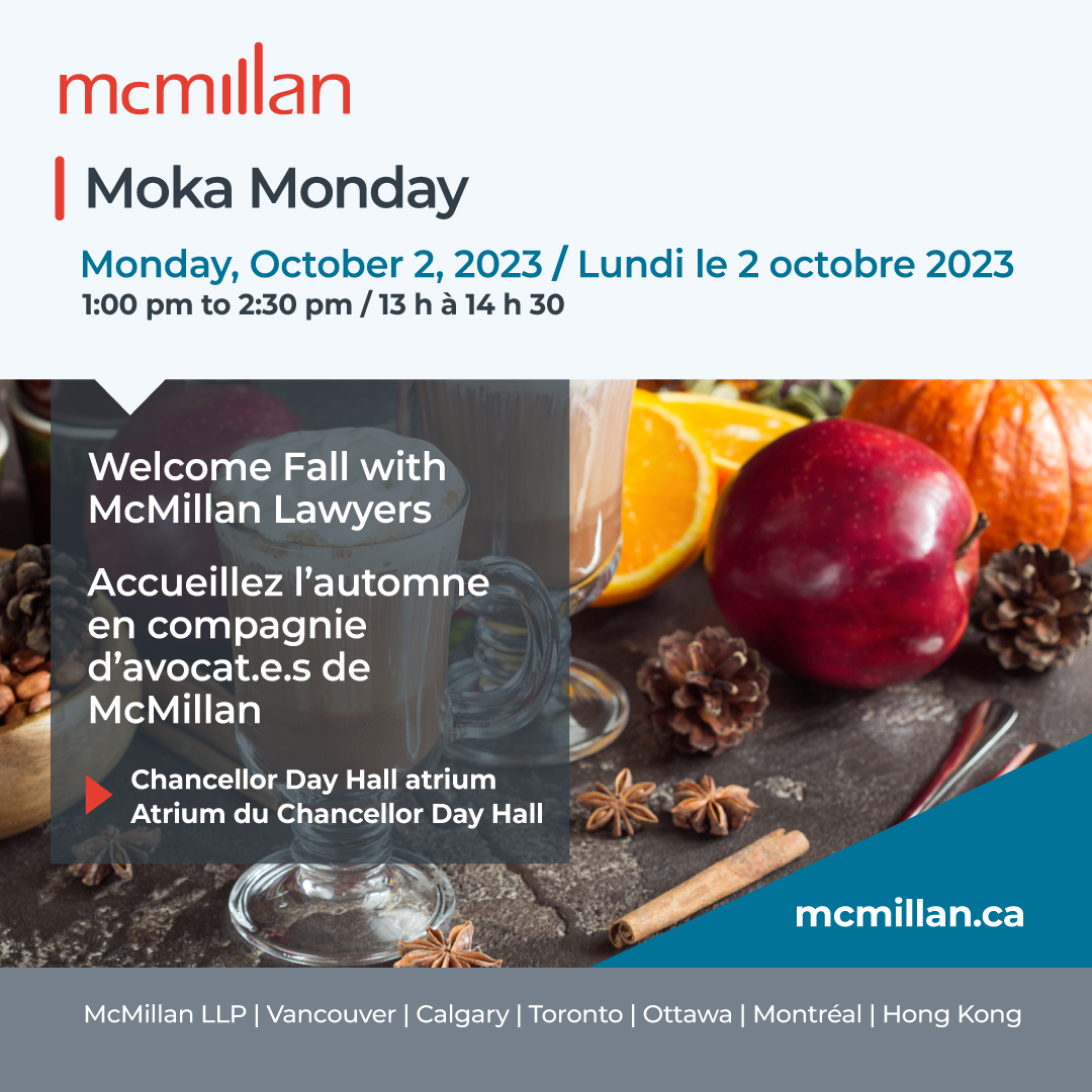 Accueillez l'automne en compagnie d'avocat.e.s de McMillan ☕ Be sure to join us on October 2 from 1-2:30PM for Moka Monday in the atrium!