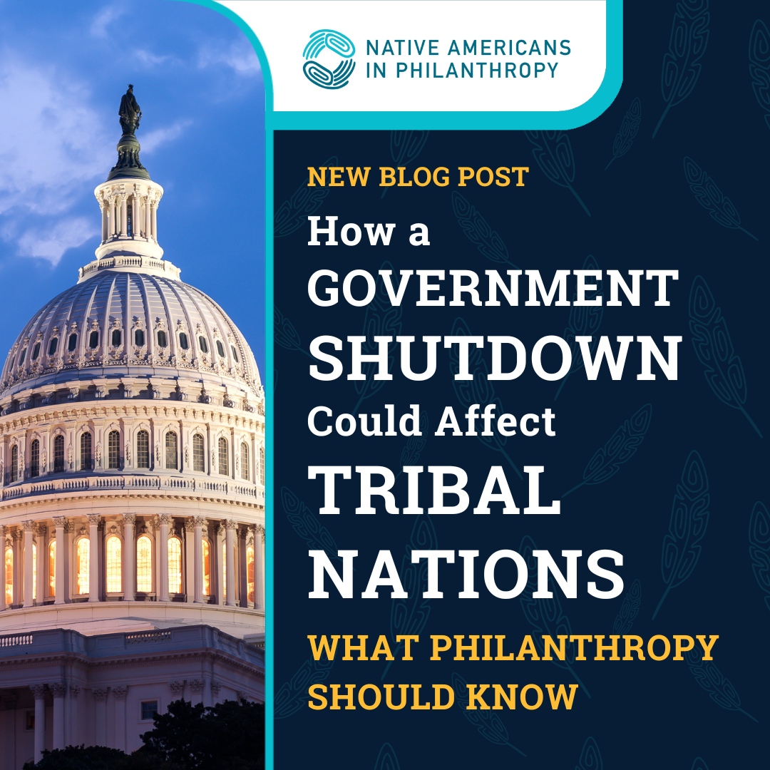 As we barrel toward another potential #GovernmentShutdown, Tribal communities are at risk of losing vital federal funding. Hear from NAP CEO @ErikStegman about the 5 things #Philanthropy needs to know about how these shutdowns affect Tribal communities ➡️ nativephilanthropy.org/2023/09/27/how…