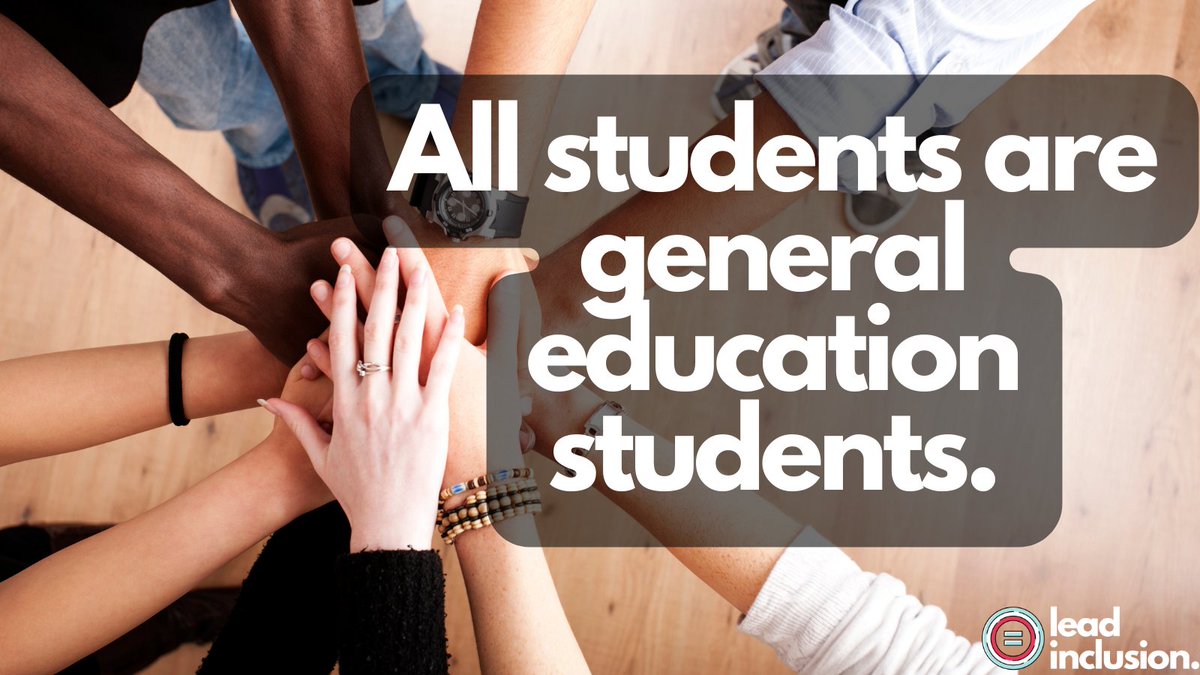 🌟 Students who have IEPs do not belong to special education. All students are general education students. All #students belong to all #teachers and all #edleaders! They are all ours. #LeadInclusion #UDL #TeacherTwitter