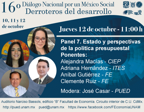 PUED-UNAM (@puedunam) on Twitter photo Te invitamos al Panel 7, del #16_Diálogo_Nacional
🗓️12 de octubre
⏰11:00 h
📍Auditorio Narciso Bassols, Facultad de Economía
pued.unam.mx/opencms/activi…
facebook.com/FEconomiaUNAM
<a href="/maacias/">Alejandra Macías @maacias.bsky.social</a> <a href="/ciepmx/">CIEP, A.C.</a> <a href="/danay_h/">Adriana H</a> <a href="/jscsr/">José Casar</a> <a href="/FEconomiaUNAMof/">EconomíaUNAM oficial</a> <a href="/FES_ACATLAN/">FES ACATLÁN - UNAM</a> <a href="/UNAM_FCPyS/">FCPyS-UNAM</a> <a href="/IBDSenado/">Instituto Belisario Domínguez</a> <a href="/C_Presupuesto/">Comisión de Presupuesto y Cuenta Pública</a> Te invitamos al Panel 7, del #16_Diálogo_Nacional
🗓️12 de octubre
⏰11:00 h
📍Auditorio Narciso Bassols, Facultad de Economía
pued.unam.mx/opencms/activi…
facebook.com/FEconomiaUNAM
<a href="/maacias/">Alejandra Macías @maacias.bsky.social</a> <a href="/ciepmx/">CIEP, A.C.</a> <a href="/danay_h/">Adriana H</a> <a href="/jscsr/">José Casar</a> <a href="/FEconomiaUNAMof/">EconomíaUNAM oficial</a> <a href="/FES_ACATLAN/">FES ACATLÁN - UNAM</a> <a href="/UNAM_FCPyS/">FCPyS-UNAM</a> <a href="/IBDSenado/">Instituto Belisario Domínguez</a> <a href="/C_Presupuesto/">Comisión de Presupuesto y Cuenta Pública</a>