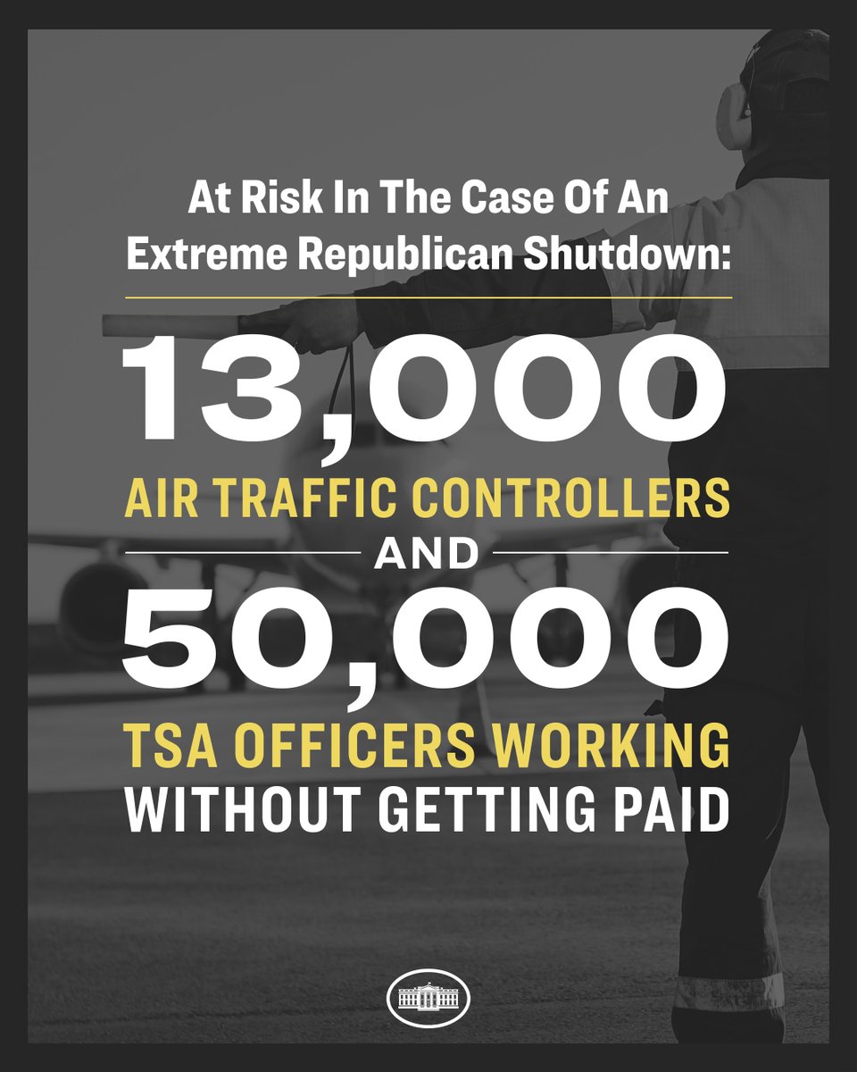 An Extreme Republican Shutdown would risk delays for travelers and force air traffic controllers and TSA Officers to work without pay.