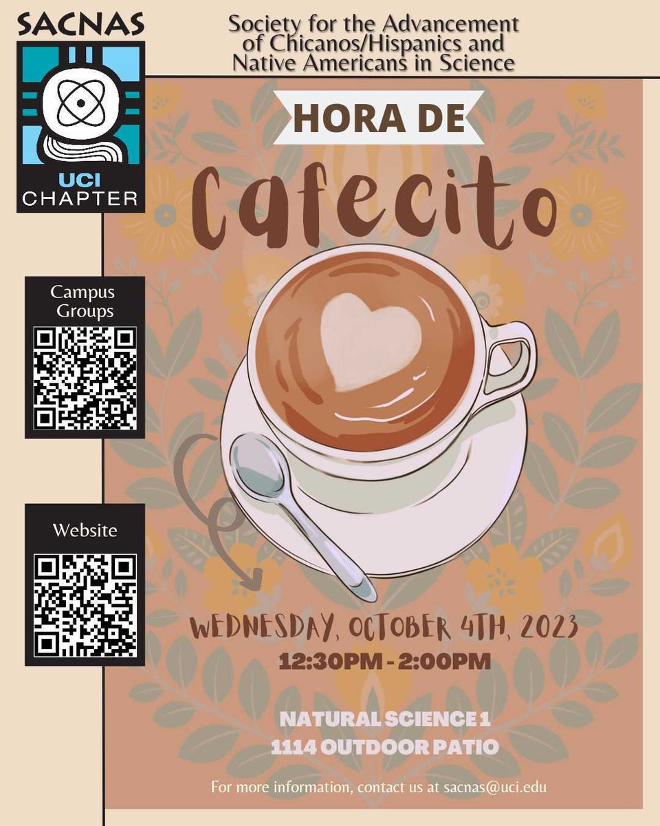 Join us for the first cafecito of the quarter Oct. 4th! Come to hear about our upcoming events, eat pan dulce, and hang out with other SACNAS members!