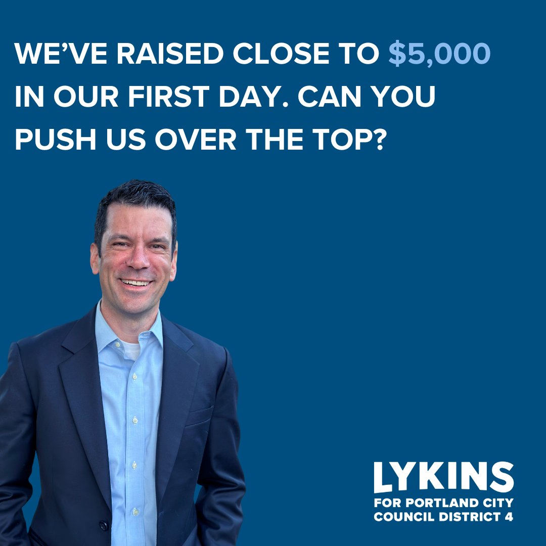 You are showing the power of small donors! The city matches the first $20 donated by each Portland resident on a 9 to 1 basis. Thank you for your support!

Donate at lykinsforportland.com