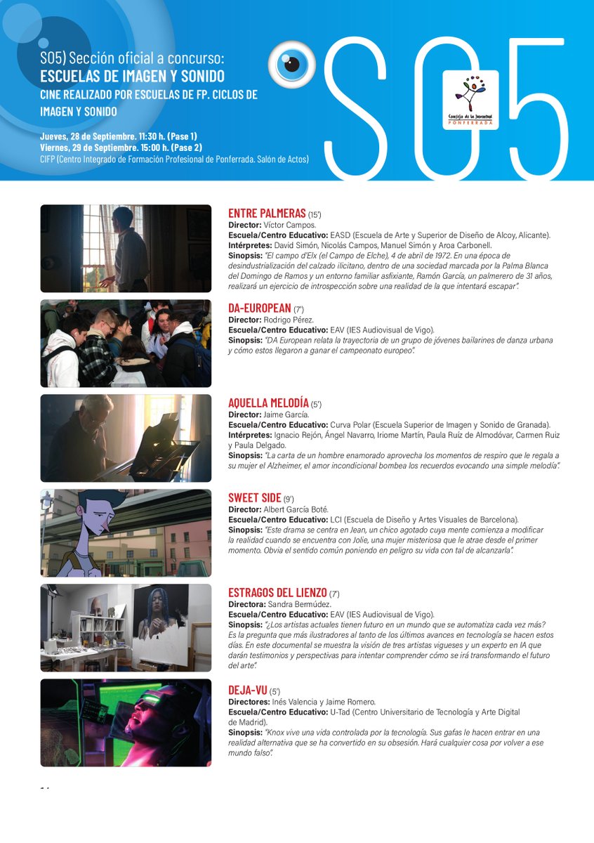#21FICP. Sección Oficial SO5) ESCUELAS DE IMAGEN Y SONIDO. Cine realizado por Escuelas de FP. Ciclos de Imagen y Sonido. Salón de Actos . CIFP (Centro Integrado de Formación Profesional de Ponferrada). Jueves 28 Sept. 11.30 h. (Pase 1) y Viernes, 29 Sept. 15.00 h. (Pase 2)