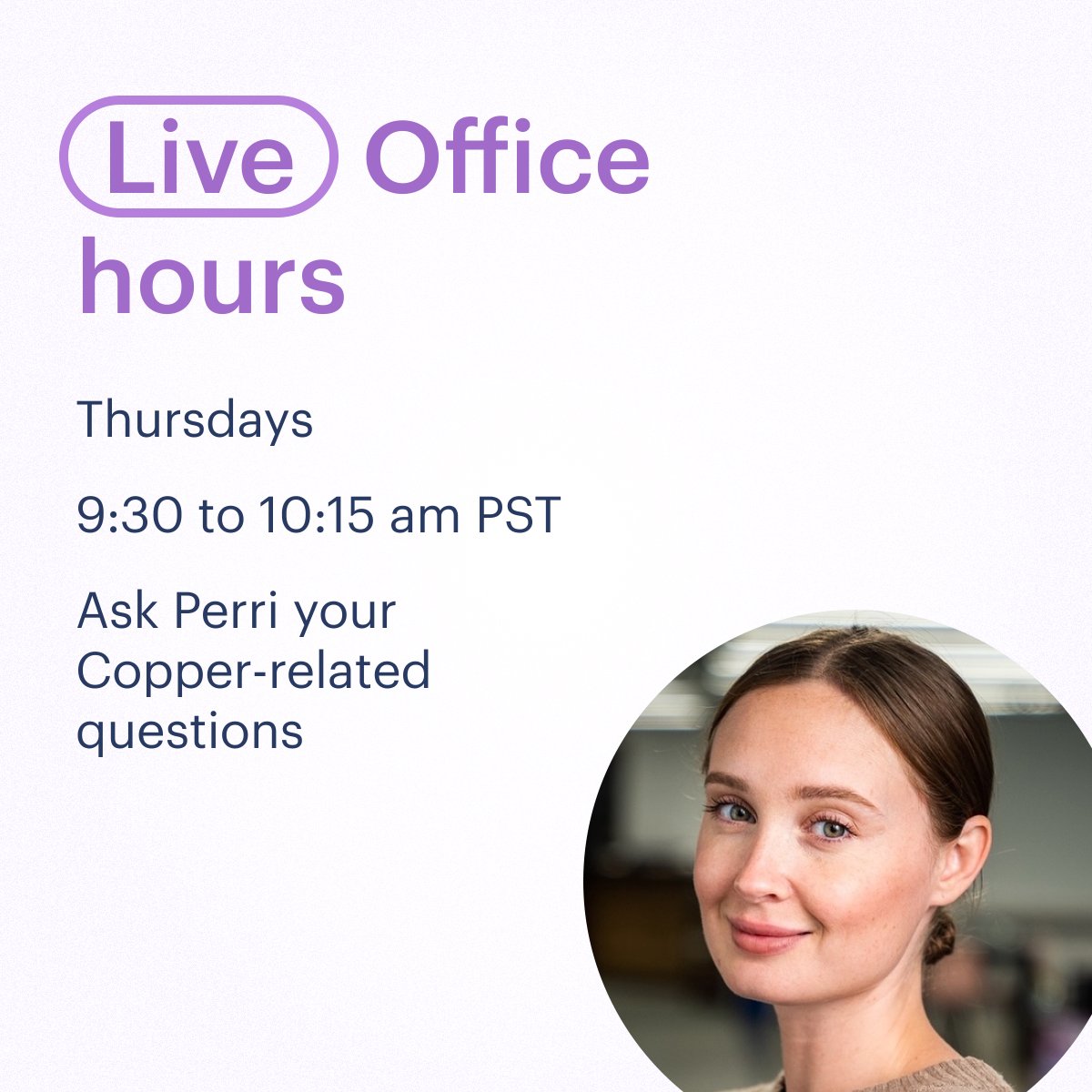 CopperInc's tweet image. Got burning #Copper questions? 🔥 Join our live office hours tomorrow at 9:30am PST with product expert Perri for all your answers 😎 bit.ly/3ZGrzBV 
#coppercrm #coppertips #copperwebinar #coppertraining