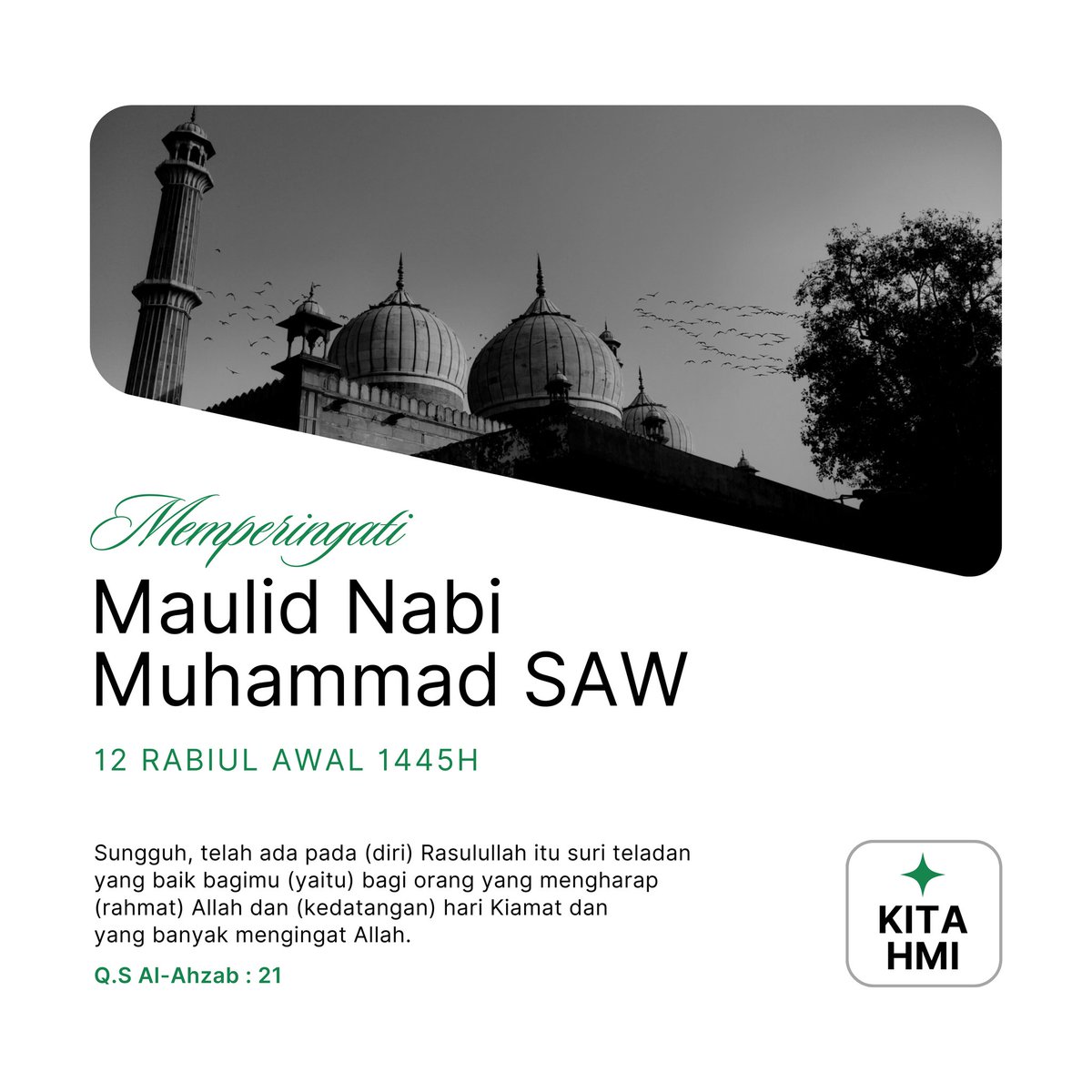 kitahmi1's tweet photo. Segenap Tim KITA HMI mengucapkan Selamat memperingati Maulid Nabi Muhammad SAW
12 Rabiul Awal 1445 H /
28 September 2023 M.
اَللَّهُمَّ صَلِّ عَلٰى مُحَمَّدٍ وَعَلٰى آلِ مُحَمَّدٍ.
#kitahmi #maulidnabimuhammadsaw
#MaulidNabi https://t.co/ST4b7WWAYm