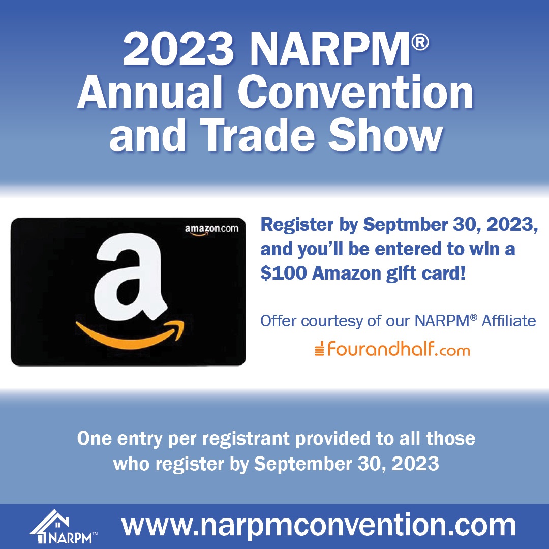 Time's running out to be entered to win one of three $100 #Amazon gift cards courtesy of #NARPM Affiliate #FourandHalf when you register for the 𝟮𝟬𝟮𝟯 𝗡𝗔𝗥𝗣𝗠 𝗔𝗻𝗻𝘂𝗮𝗹 𝗖𝗼𝗻𝘃𝗲𝗻𝘁𝗶𝗼𝗻 &amp; 𝗧𝗿𝗮𝗱𝗲 𝗦𝗵𝗼𝘄 by Sept. 30!  𝗥𝗲𝗴𝗶𝘀𝘁𝗲𝗿: narpmconvention.com  💳