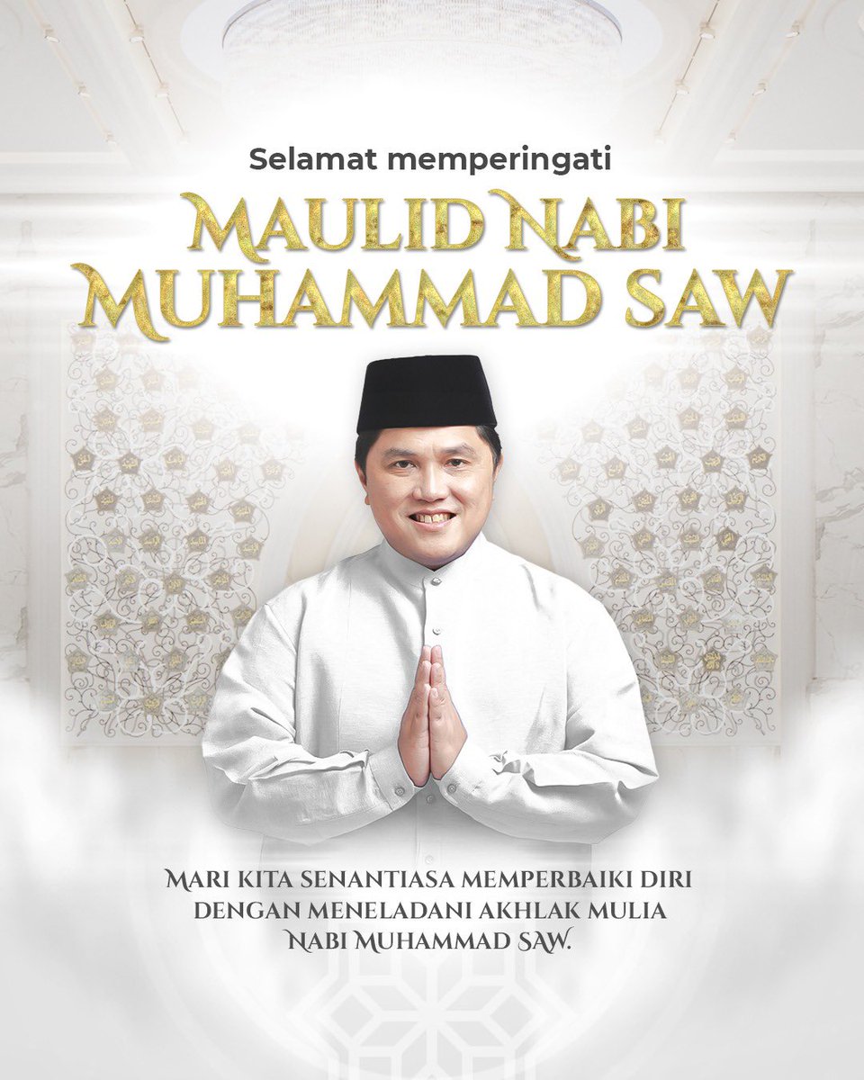 erickthohir's tweet photo. Selamat memperingati Maulid Nabi Muhammad SAW.

Semoga ajaran dari Nabi Besar Muhammad SAW selalu menuntun kita semua tetap berada di jalan yang diridai Allah SWT. https://t.co/NQ5iowOT3d