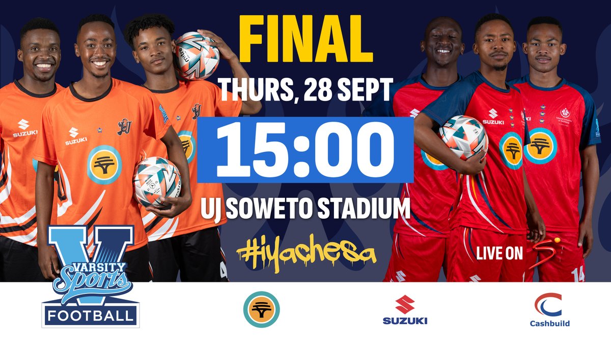 GAME DAY! Who will be crowned Varsity Football 2023 champions? Orange Army or the Red Machine?

⚽ UJ vs TUT 🏆
🗓️28 Sept
⌚3pm
📍 UJ Soweto Stadium
🎟️ SOLD OUT
📺 Live on SuperSport
🔥 #iyachesa

Proudly brought to you by FNB, Suzuki and Cashbuild.