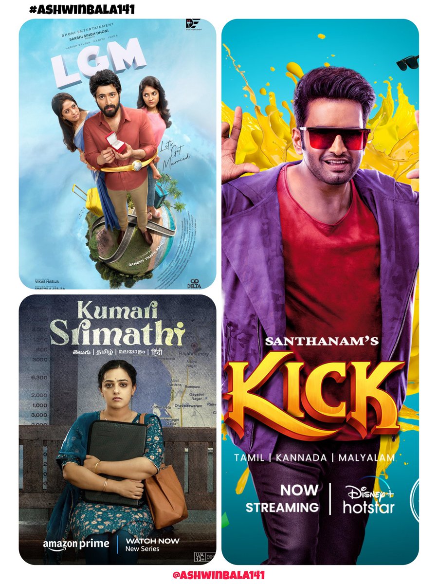 Now Streaming 💥

1. #LGM    On @PrimeVideoIN 

2. #KumariSrimathi  On @PrimeVideoIN 

3. #Kick On @disneyplusHSTam 

@iamsanthanam @TanyaHope_offl @iamharishkalyan @Ivana__officl @MenenNithya @DhoniLtd @msdhoni #KumariSrimathiOnPrime #LGMOnPrime #KickOnDisneyPlusHotstar