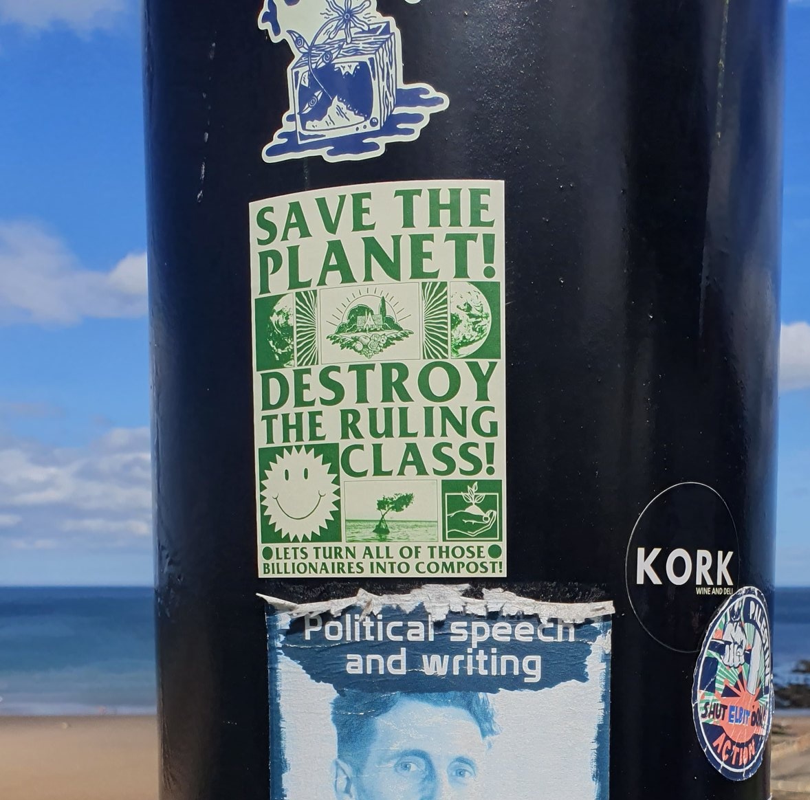 "Save the planet, destroy the ruling class"
Sticker spotted in Tynemouth, UK