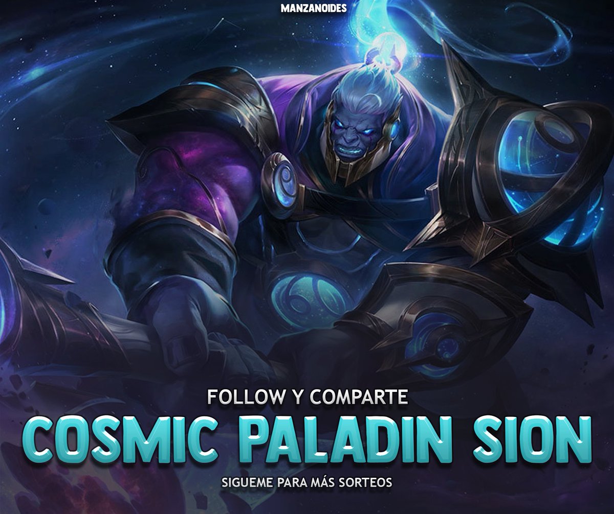 Manzanoides's tweet photo. Rifa global papus.   
COSMIC PALADIN SION 🌠
✨ RT Y Follow
✨SN y Server

#LeaguePartner #LeagueOfLegends #LPP #Giveaway https://t.co/mrheDT9BwF