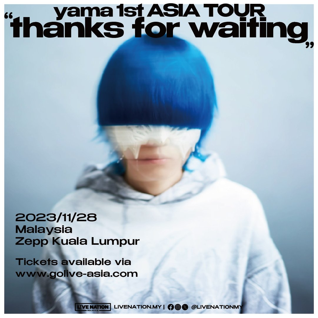 yama 1st ASIA TOUR "thanks for waiting" Kuala Lumpur (Tickets)