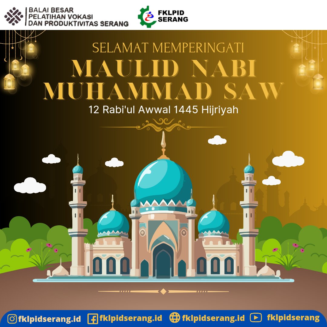 fklpidserang's tweet photo. Selamat memperingati Maulid Nabi Muhammad SAW 1445H
.
#fklpidserang #bbpvpserang #forumindustri #indonesiakompeten #kompetensisdm #plpn #vokasiindonesia  #lokertangerang #tangeranghits #pejuangkerja #pusatpasarkerja #siapakerja #karirhub #maulidnabi #maulidnabimuhammadsaw https://t.co/FArgDImVTO