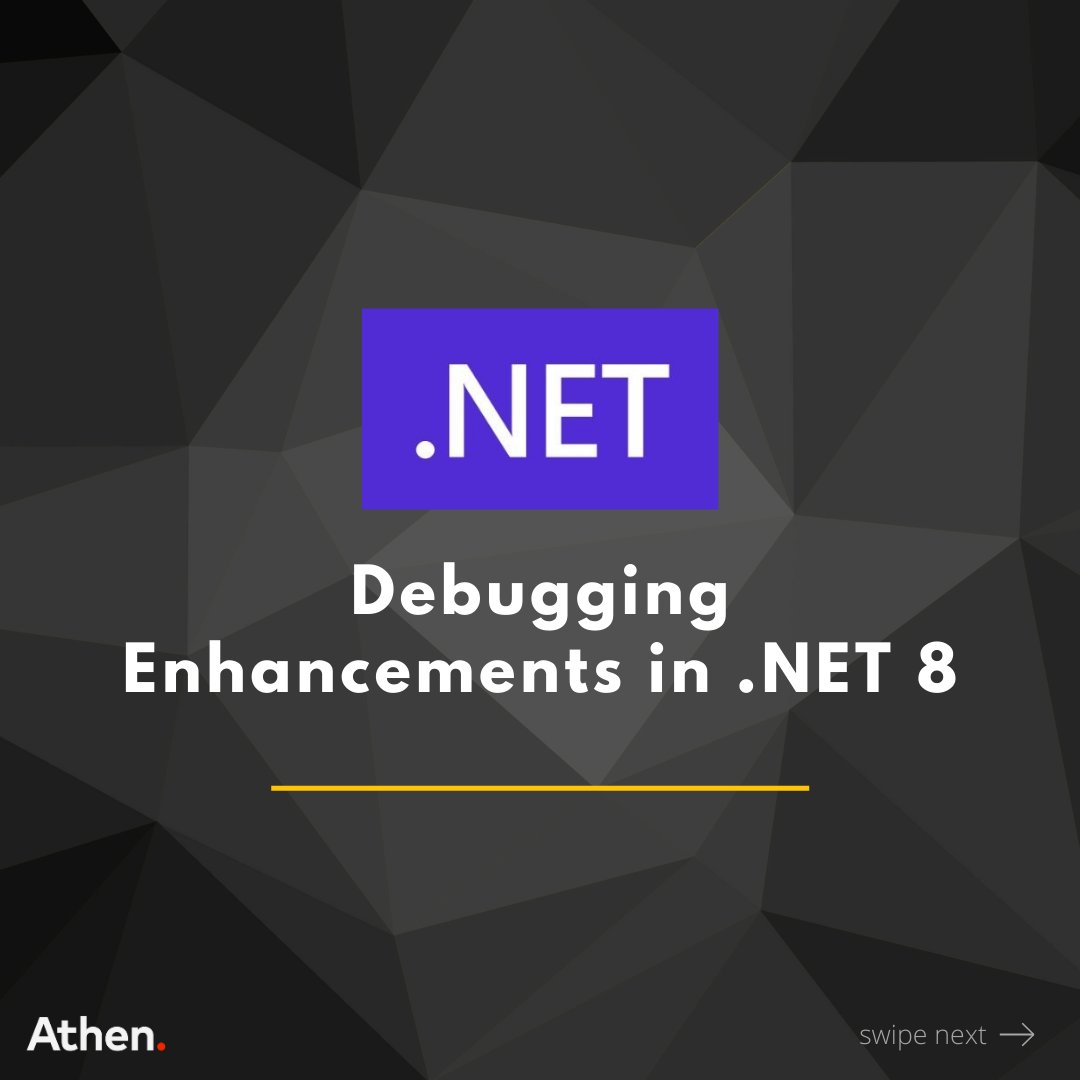 WeAreAthen's tweet photo. Exploring the exciting debugging enhancements in .NET 8! 

#DotNET #Debugging #Innovation #techbits #athentechbits https://t.co/iWSsMySQre