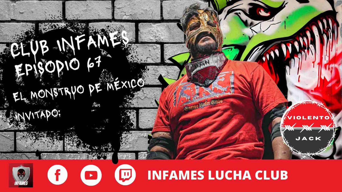 InfamesLuchaC's tweet photo. Listen to "Club infames episodio 68 el monstruo de México (invitado:@violentojack  )" by Infames Lucha Club. https://t.co/dm4N9CRiSt https://t.co/Ub8sIarZ4i