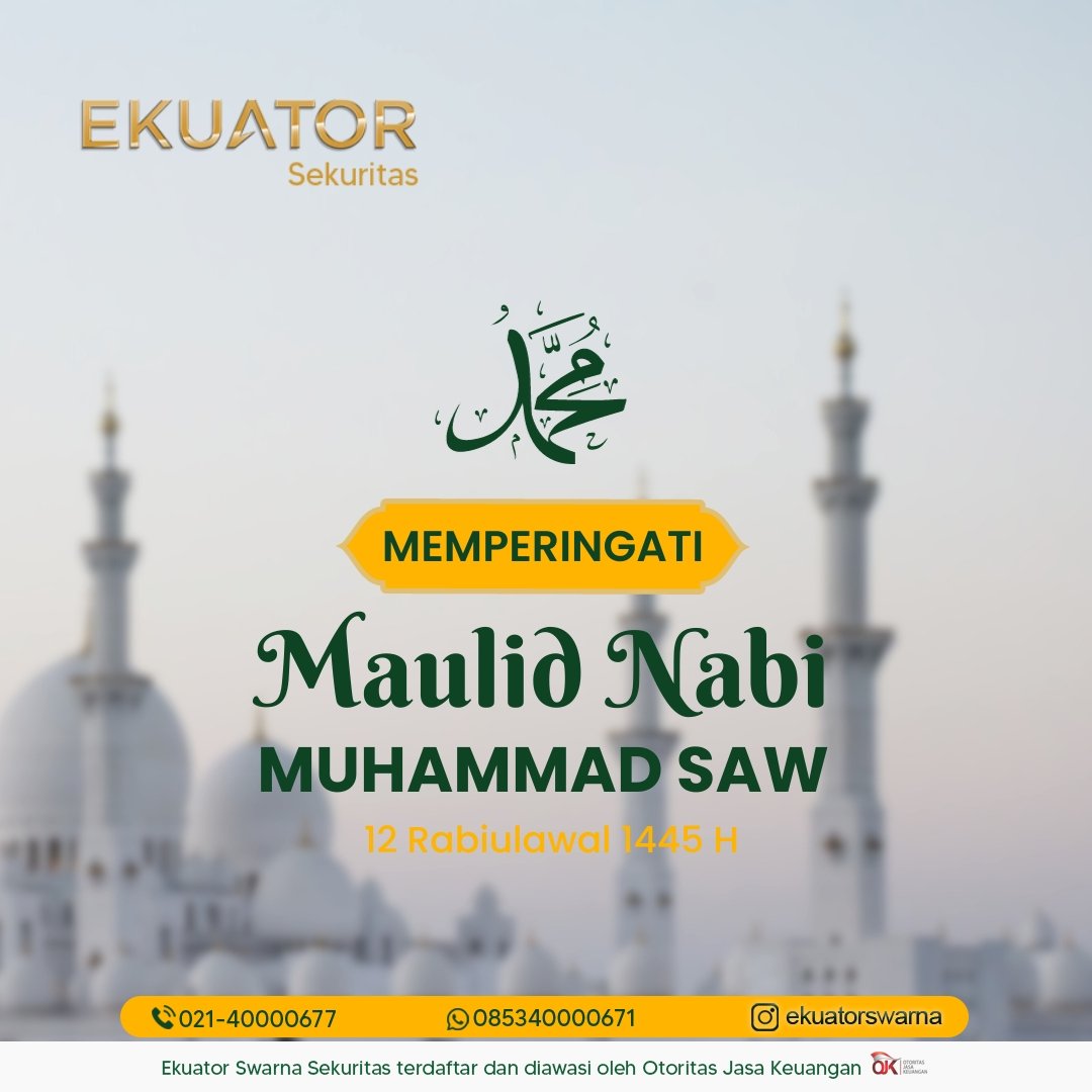 EkuatorMK's tweet photo. Selamat memperingati Maulid Nabi Muhammad SAW 🙏🏻✨

12 Rabiul Awal 1445 H/2023 M

#CuanBarengEkuator

#EkuatorPilihanInvestasiku

#ekuatorswarna #ekuatorswarnasekuritas #investasi #investasisaham #investment #cuan #GrowthWithEkuator #EkuatorAndalanku #InvestdiEkuatorAja https://t.co/ZIzak72n5p
