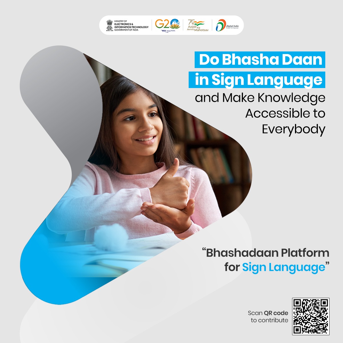 GoI_MeitY's tweet photo. #Bhashadaan Platform for #SignLanguage aims to overcome communication gap & make knowledge more accessible.
Join in to build a robust collection of sign language movements & expressions by uploading your photographs or videos. Visit https://t.co/nkdHOof9TD
@_BHASHINI https://t.co/PalZMl6kLK