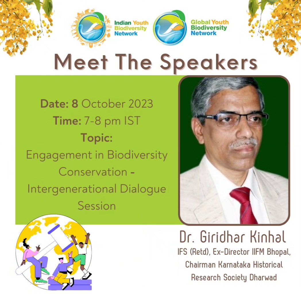 GYBN_India's tweet photo. And finally introducing our final speaker Dr. Giridhar Kinhal, IFS (Retd)!🐪🐘

Dr. Giridhar will be joining us for an open discussion session on youth engagement and biodiversity conservation on Day 3.☘️🌱

Date: 8th October 2023
Time: 7:00 pm - 8:00 pm IST/ 1:30pm UTC https://t.co/Ek4XPuBqrX