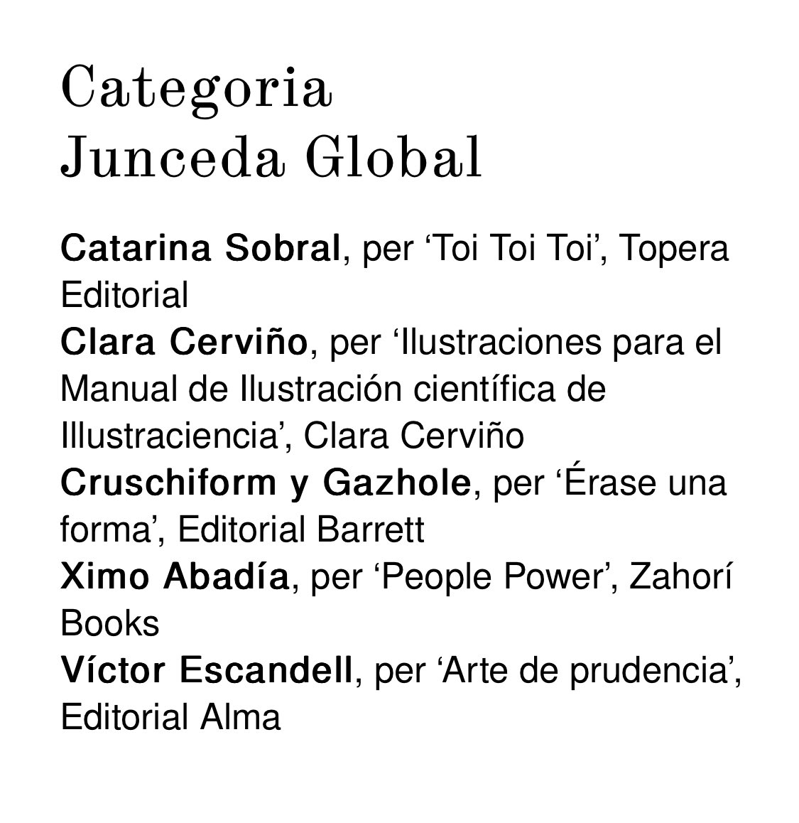 toperaeditorial's tweet photo. Viiiiiiisca! Tenim entre els finalistes dels #premisjunceda d’enguany, categoria Junceda global, el nostre estimat TOI TOI TOI de Catarina Sobral ❤️‍🔥
•
Gràcies @APICAPIC per organitzar i visibilitzar el talent d’aquí i d’allà!
•
#topera #toperaeditorial #premisjunceda #apic https://t.co/Ard0MPXqrT
