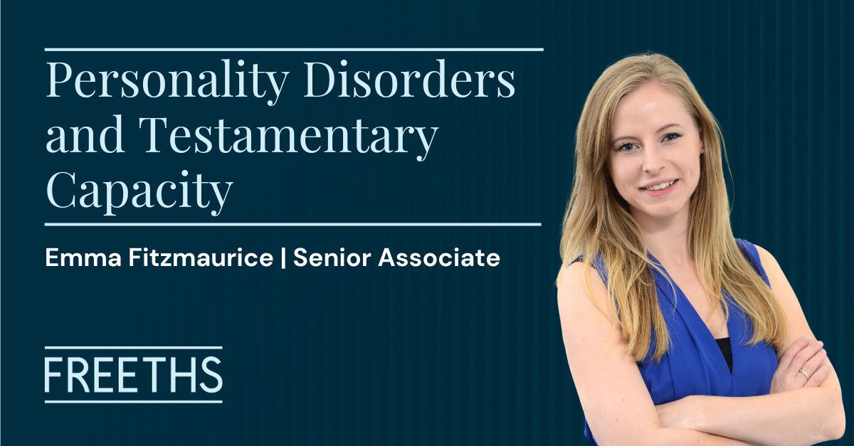 freeths's tweet image. Senior Associate Emma Fitzmaurice recently published an article for @LexisNexis regarding #PersonalityDisorders and #TestamentaryCapacity 📰

The link to the full article can be found below (subscription required) 👇

#Testators #HighCourt