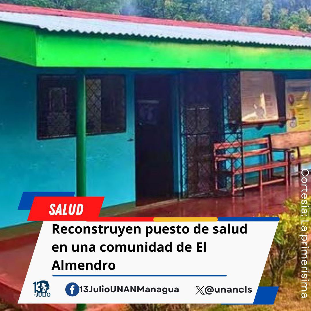 Reconstrucción del puesto de salud en la comunidad El Almendro #SeptiembreVictorioso somos #TropaSandinista
