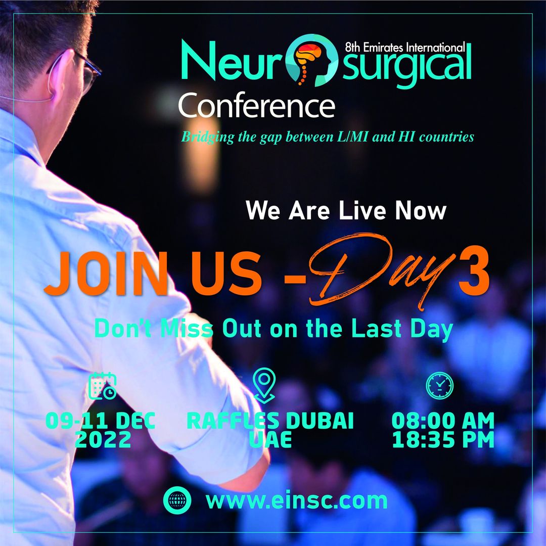 EINSC2024's tweet image. We are Live Now on Day 3 at #EINC2022! 

Don&apos;t Miss Out on the Last Day of the 8th Emirates International Neurosurgical Conference 2022 Today from 8 am onwards at Raffles Hotel, Wafi Dubai. 

Network and engage yourself with experts in the field of Neurosurgery.
