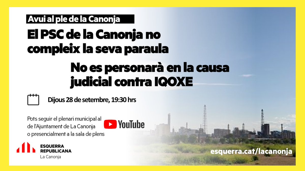 EsquerraCanonja's tweet photo. Avui l'Ajuntament de #laCanonja porta al ple ❌ retirar-se com a part perjudicada en el procediment obert contra #IQOXE . És un frau al compromís adoptat en el ple. El PSC de la Canonja falta a la seva paraula. https://t.co/sb4kkBtsSz