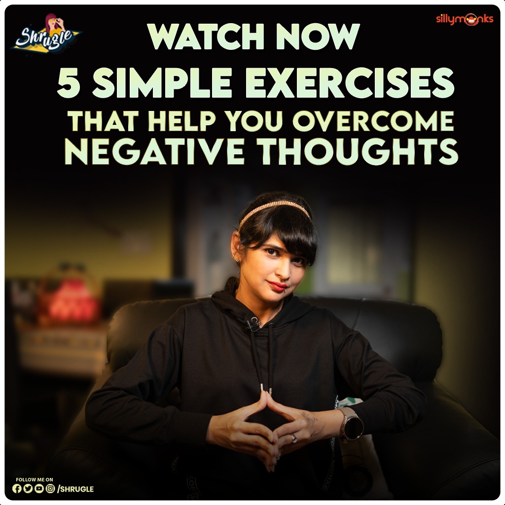 5 Simple exercises that help you overcome negative thoughts | @urshrugle | @pataki_shruti | SillyMonks youtu.be/GflwCXDrDW0 Subscribe to - bit.ly/2YNZhdb Digital Partner - @SillymonksNT #Shrugle #PatakiShruti #sillymonks #negativethoughts #nonegativethoughts