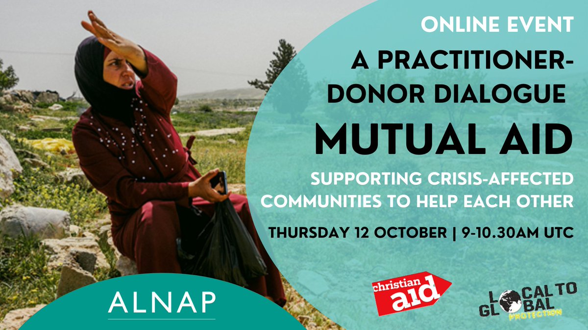 ALNAP's tweet photo. Sign up for our upcoming webinar exploring #MutualAid &amp; locally-led #humanitarian response through an open dialogue between frontline practitioners (from Kenya, Myanmar, Sudan and Ukraine) and donors (from @USAID, @FCDOGovUK and @Irish_Aid).

To register: https://t.co/LniOFNsltM https://t.co/0E1yOIiGnp