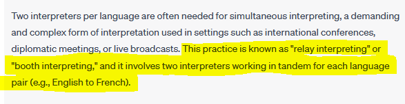 Can ChatGPT explain why two interpreters per language are needed for simultaneous interpreting? Nope. I wonder how much false information is published by people using ChatGPT to write about topics they know nothing about. If I didn't know better, I might have believed this: