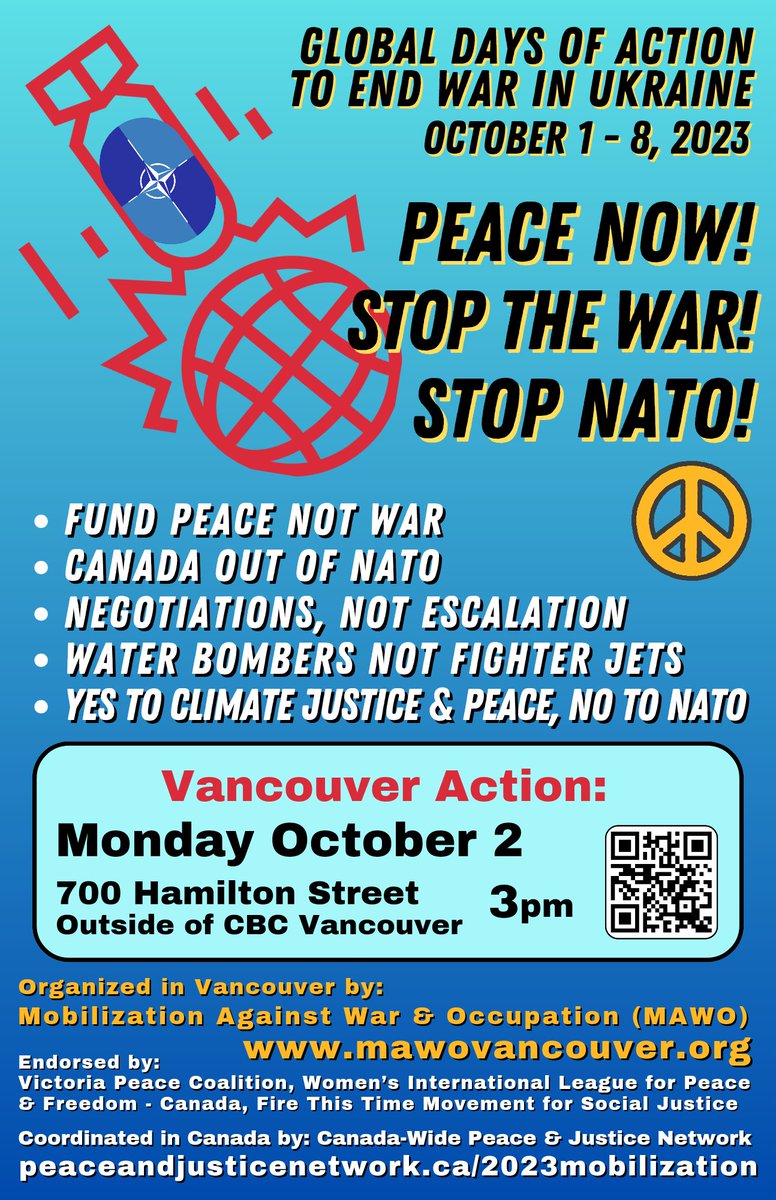From #Vancouver we join cities across Canada & the world for the Global Week of Action to End War in Ukraine!
October 1 – 8, 2023 🌍☮️✊
Join us on Oct 2 to demand:
Peace Now, Stop the War, Stop NATO!
#FundPeaceNotWar #CanadaOutofNATO #StopNATO #NoWar #cdnpoli #vanpoli