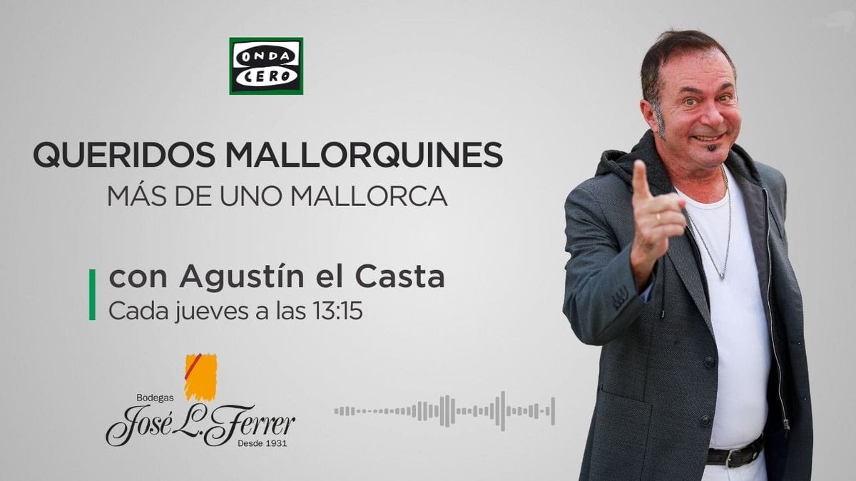 Este jueves <a href="/Agustin_elcasta/">Agustin El Casta</a> brindará con los oyentes de #MásdeunoMallorca de <a href="/OCRMallorca/">Onda Cero Mallorca</a> con una copa de vino de José Luis Ferrer de Binissalem <a href="/Vinos_Ferrer/">Bodegas José L. Ferrer</a>… Para saludar a sus “Queridos mallorquines”…!!! 🍷