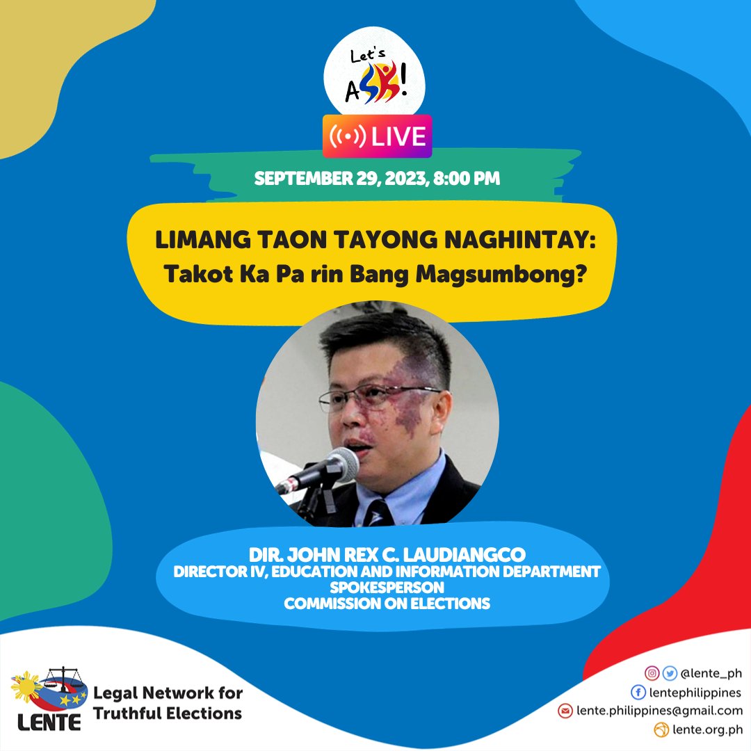 lente_ph's tweet photo. Makakasama natin bukas, September 29, 2023, 8:00 PM - 8:30 PM, si Dir. Rex Laudiangco, Director IV ng EID at Spokesperson ng @COMELEC, upang pag-usapan ang vote-buying, vote-selling, at premature campaigning sa isa na namang episode ng Let’s aSK! LIVE!
#LetsASK
#SATINangEleksyon https://t.co/xzcZqwSX8N