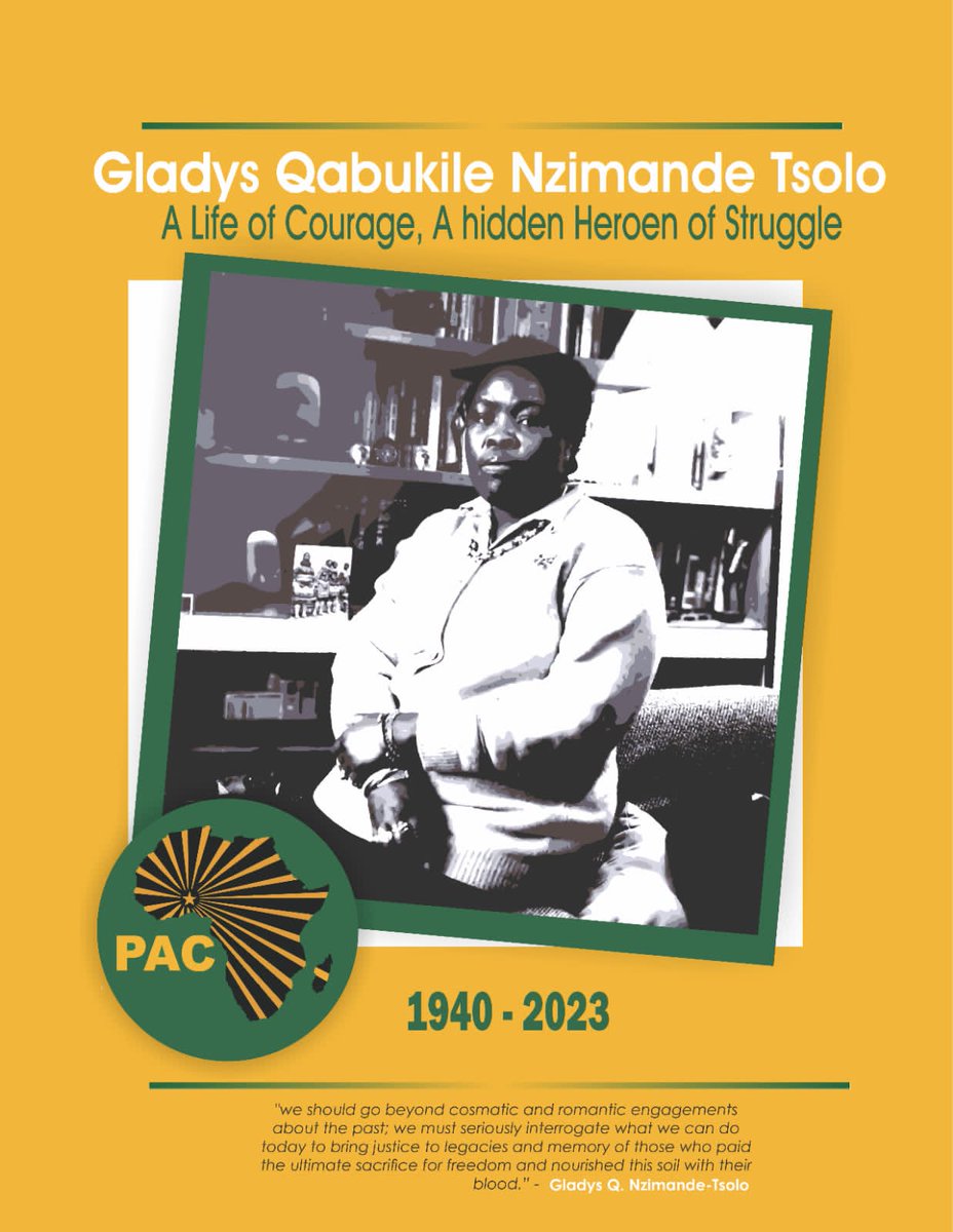 MyPAConline's tweet photo. With heavy hearts, the Pan Africanists Congress of Azania (PAC) regrets to inform you of the passing of Gladys Qabukile Nzimande Tsolo.

Gladys Qabukile Nzimande-Tsolo, the widow of Nyakane Tsolo, the PAC leader who bravely led the Sharpeville protest march on March 21, 1960, has left us. She also served as a dedicated combatant of MK, receiving training in Tanzania, Russia, and East Germany, ultimately joining the esteemed ranks of the Azanian People’s Liberation Army (APLA). Additionally, she holds the esteemed title of founder and trustee of the Nyakane Tsolo Foundation.

During this challenging time, we offer our heartfelt condolences to her family. The PAC mourns deeply for the loss of such a remarkable individual who left an indelible mark on our community and our nation.

Please stay tuned for forthcoming details regarding the funeral arrangements, as the PAC is in the process of coordinating with the family.

Issued by:
Apa Pooe - PAC Secretary General