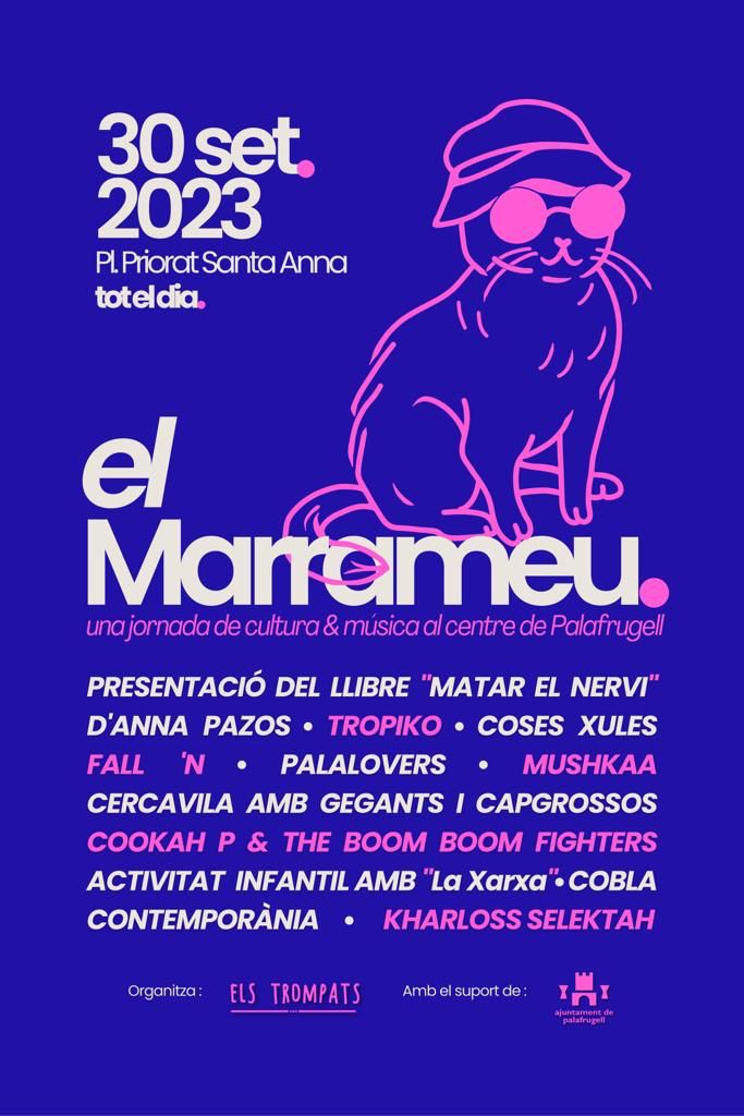Dissabte 30/09 arriba a #ElMarrameu!  Una jornada de cultura i música al centre de #Palafrugell, organitzada per l’Associació <a href="/elsTrompats/">Els Trompats</a>
amb la col·laboració de l’ <a href="/ajpalafrugell/">Ajunt. Palafrugell</a> <a href="/PalafrugellCult/">Palafrugell Cultura</a> 

#PalafrugellCultura #ElsTrompats