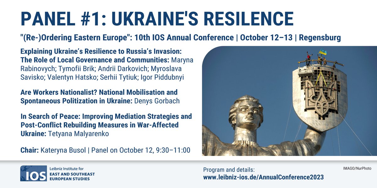 What explains #Ukraine’s resilience? Find out more in panel 1 of our #IOSConference2023. W/: - @MRabinovych; @brik_t; A. Darkovich; M. Savisko; V. Hatsko; S. Tytiuk; I. Piddubnyi (@kse_ua) - D. Gorbach (@sciencespo) -@fastriver_n Chair: @KaterynaBusol ➡️ leibniz-ios.de/AnnualConferen…