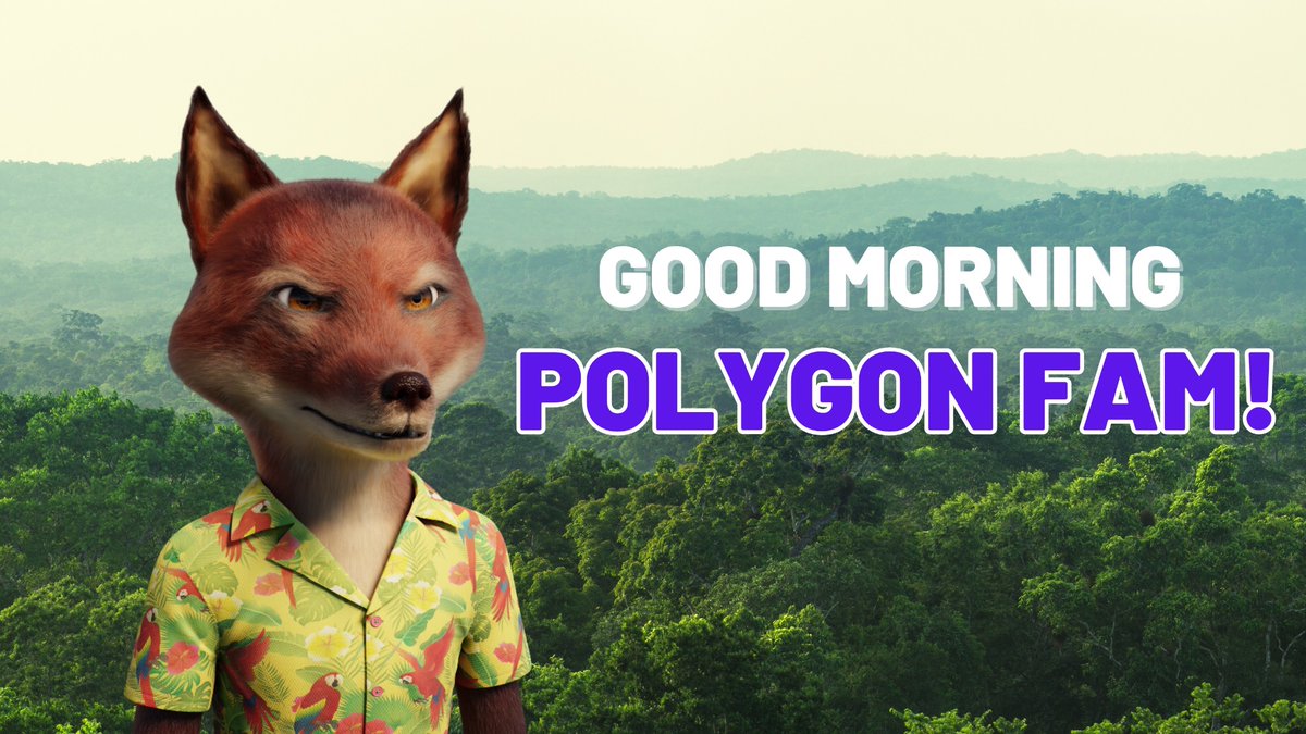 🦊 GM Fam! Another day to keep thriving in the #PolygonNFT ecosystem! 💜