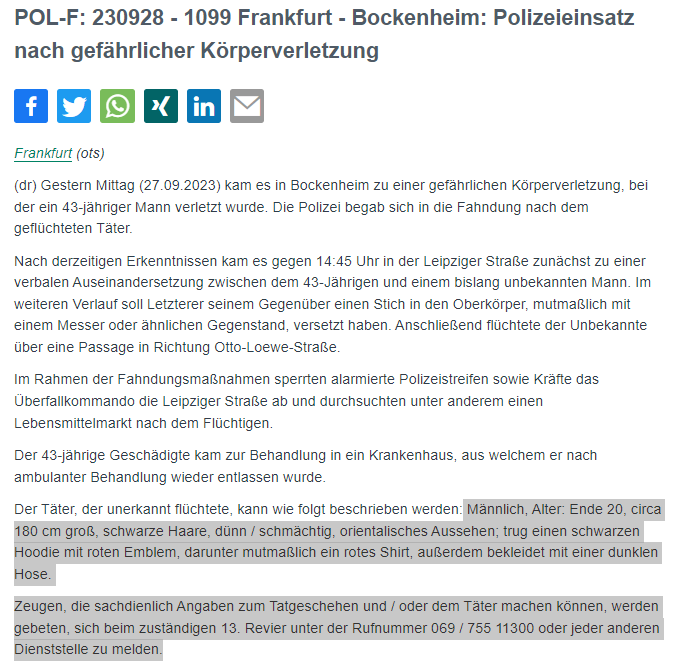 Polizei_Ffm's tweet photo. #Frankfurt #Bockenheim: Polizeieinsatz nach gefährlicher Körperverletzung

🚨Zeugen gesucht

Gestern kam es gegen 14:45 Uhr in der #LeipzigerStraße zunächst zu einer verbalen Auseinandersetzung zwischen einem 43-Jährigen und einem bislang unbekannten Mann. Im weiteren Verlauf soll Letzterer seinem Gegenüber einen Stich in den Oberkörper, mutmaßlich mit einem Messer oder ähnlichen Gegenstand, versetzt haben. 
Anschließend flüchtete der Unbekannte über eine Passage in Richtung #OttoLoeweStraße.

Täterbeschreibung in der 📰PM: https://t.co/IYTc50yInd