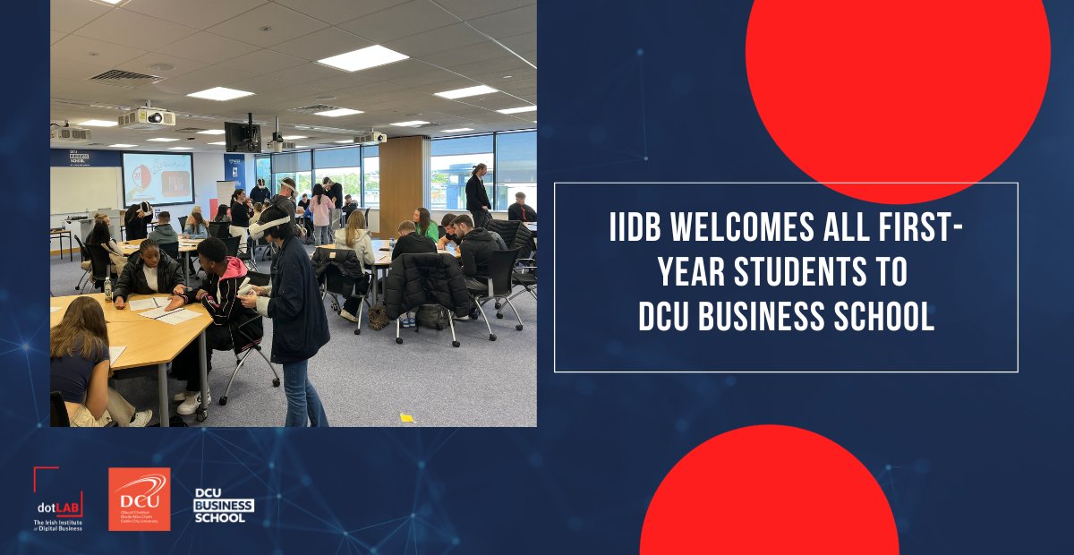 IIDB_ie's tweet photo. Last week, #IIDB ran two daily #VR sessions, four days in a row, with over 700 first-year students starting their time at @BusinessDCU 🚀
A warm welcome to all new students and many thanks to @davidjkenny, Jennifer Kennedy, and @timkennedyirl for their efforts!
#DigitalBusiness https://t.co/V55jsx2vbb