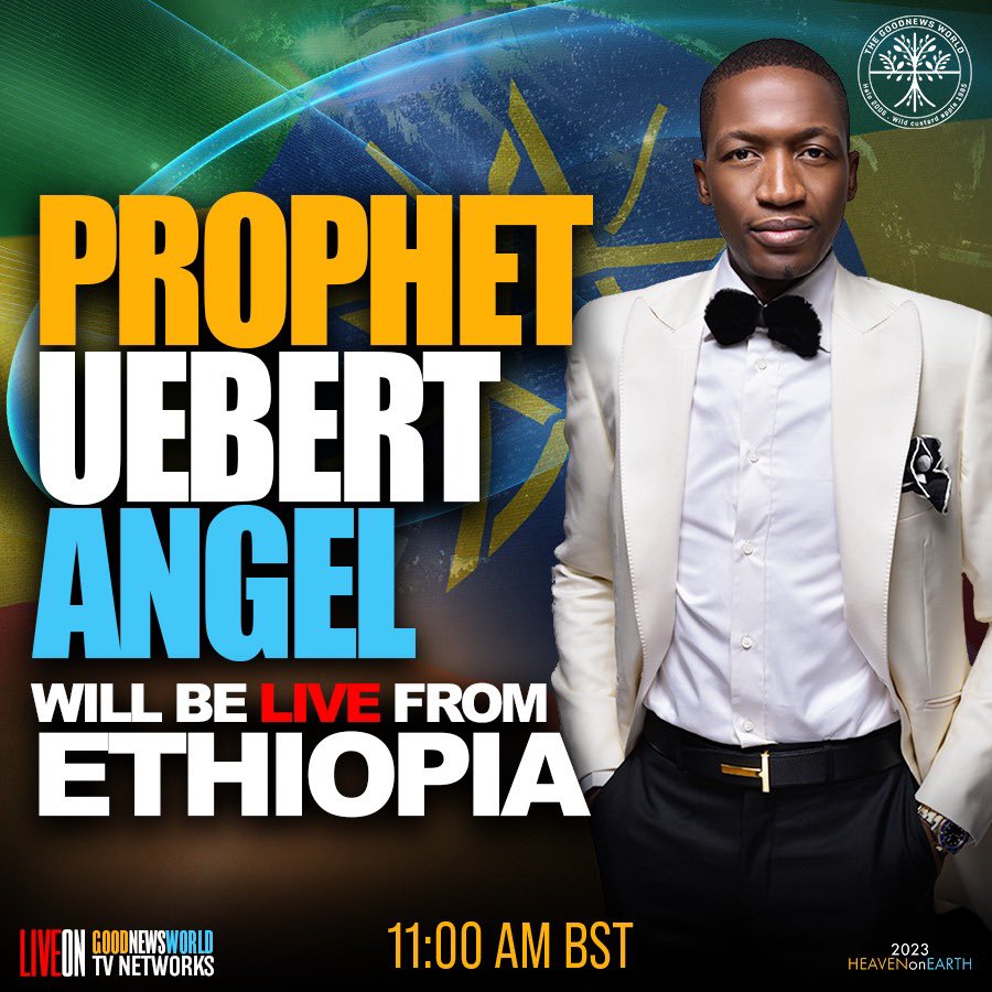 The Highly Esteemed Prophet Uebert Angel will be LIVE from Ethiopia on all GoodNewsWorld TV Network from 11AM BST today🙌

Don’t miss it⚡️

#UebertAngel #GodIsInThis #Ethiopia #GoodNewsWorld