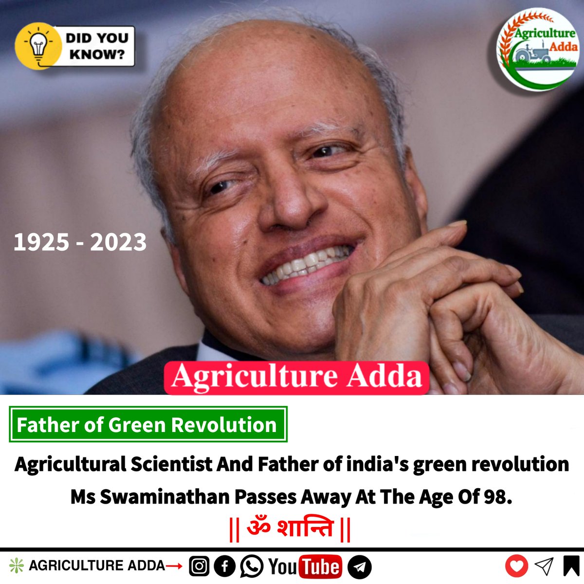 Agri_Adda15's tweet photo. OM Shanti 💐
*M.S. Swaminathan, eminent agricultural scientist, passes away. M.S. Swaminathan was the key architect of India’s ‘Green Revolution’
Mankombu Sambasivan Swaminathan.
#swaminathan #greenrevolution #agriculture 
#agri_adda15 https://t.co/uEozQ8tltF