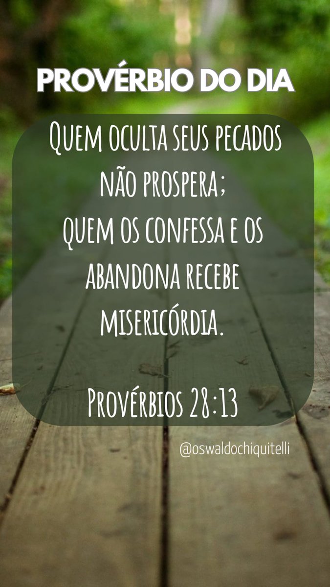 rededevocional's tweet photo. 📖 Quem tenta esconder os seus pecados não terá sucesso na vida, mas Deus tem misericórdia de quem confessa os seus pecados e os abandona. Provérbios 28:13 👇🏻
https://t.co/54UIAh0keN
✅ #versículo #provérbios #proverbiododia #livrodeprovérbios #proverbios28 #dia271 #28setembro https://t.co/SXx4iHPOAs