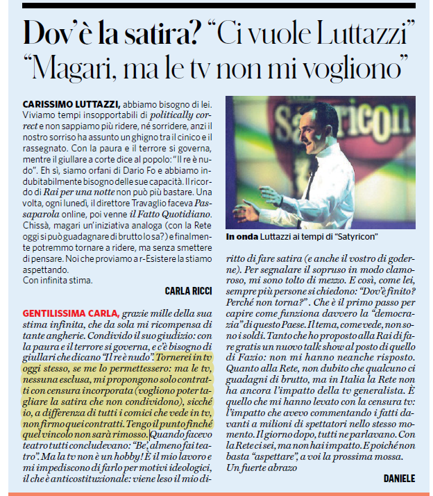 A Luttazzi l'epurazione perpetua da tutte le reti, però possiamo, anzi dobbiamo pagare per programmi che non guarda nessuno solo perché funzionali al regime di turno.
<a href="/VigilanzaT/">VigilanzaTv</a> 
#pinoinsegno 

Dalla posta del Fatto: